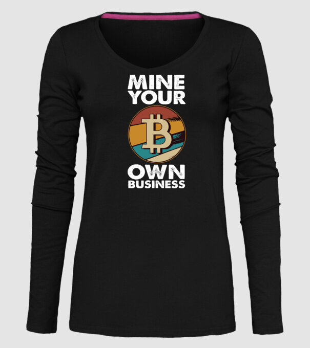 Mine your own business Bitcoin model negru pe tricou