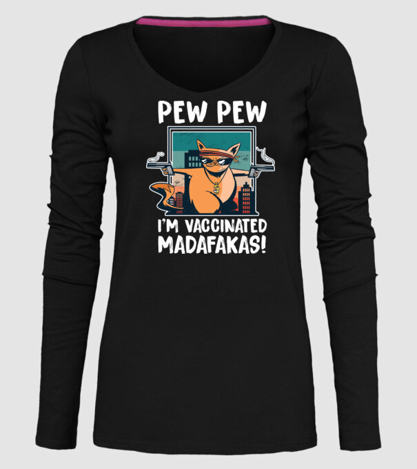 Pew Pew Pew Sunt vaccinat Madafakas model negru pe tricou
