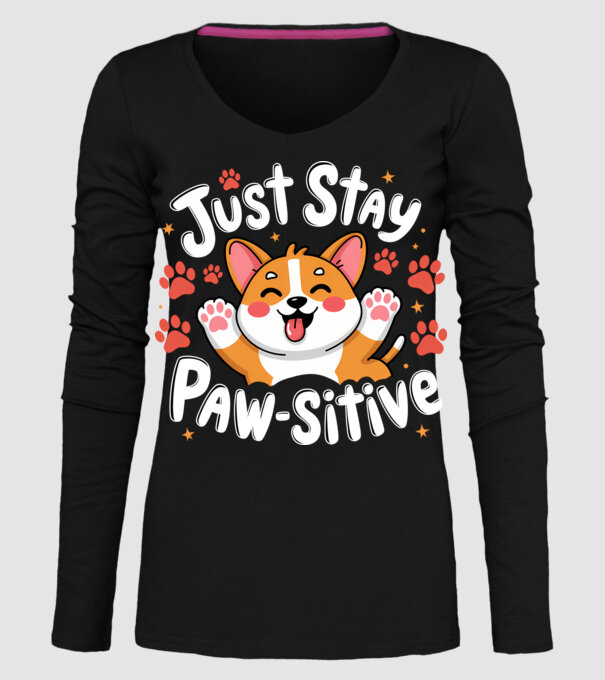 Just Stay Paw-sitive Negru model negru pe tricou