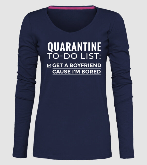 Quarantine to do list model albastru închis pe tricou