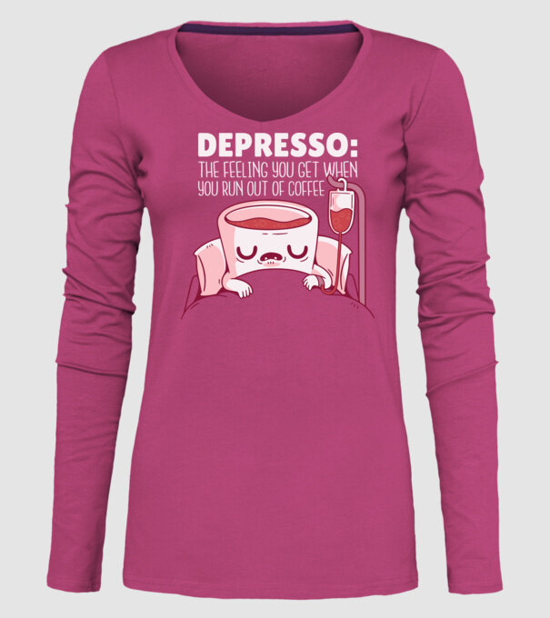 Depresso - Sentimentul când rămâi fără cafea model roz pe tricou