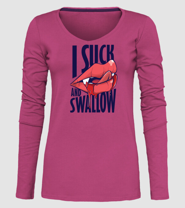 I suck and swallow Vampir model roz pe tricou