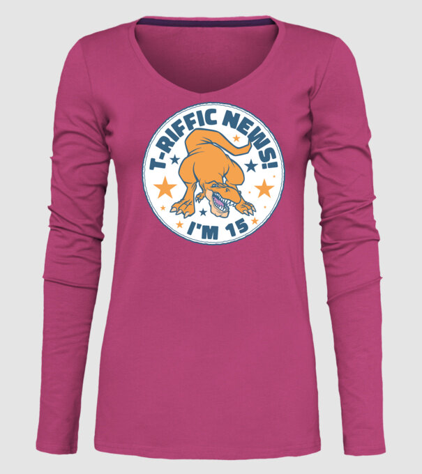 'T-rex Terrific news i''m 15' model roz pe tricou