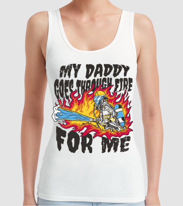 Tatăl meu trece și prin foc pentru mine model alb pe tricou