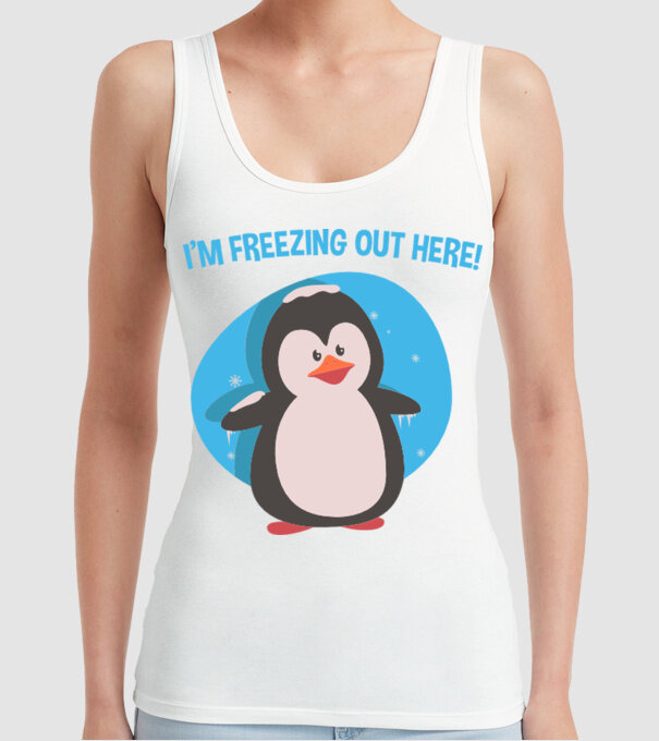 'I''m freezing out here' model alb pe tricou