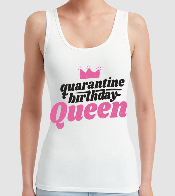 quarantine Queen model alb pe tricou