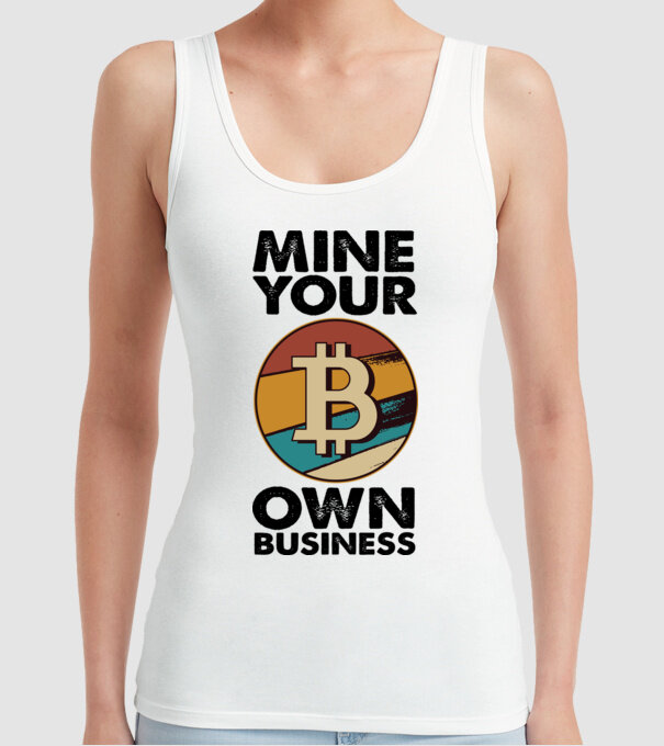 Mine your own business Bitcoin model alb pe tricou