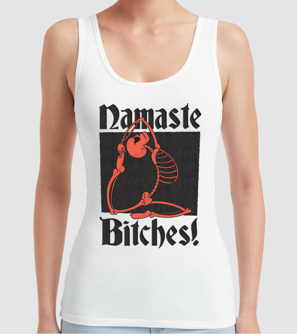 Namaste Bitches model alb pe tricou