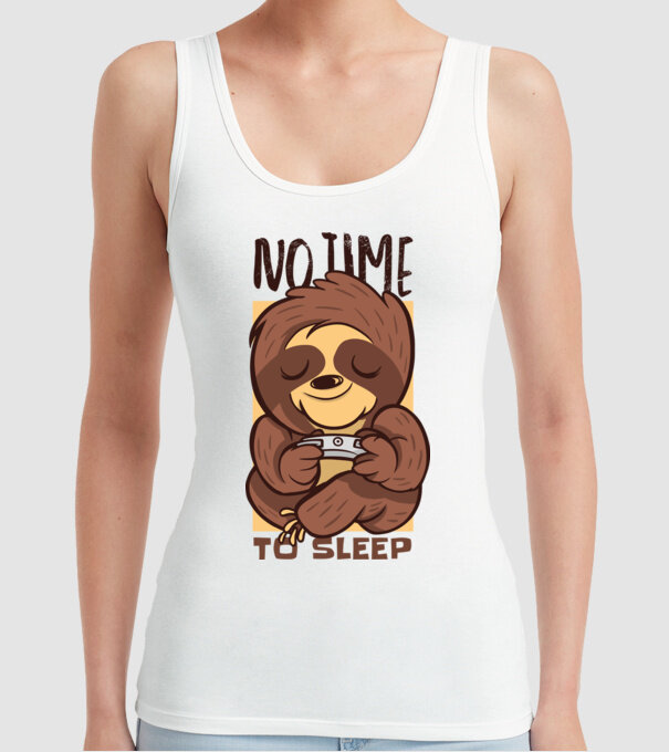 No time to sleep - Leneș drăguț model alb pe tricou