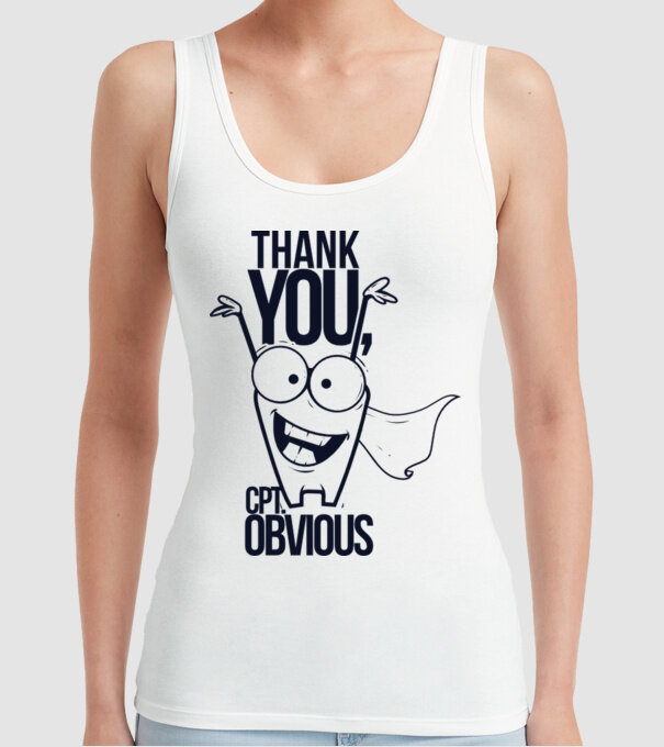 Thank You Captain obvious model alb pe tricou