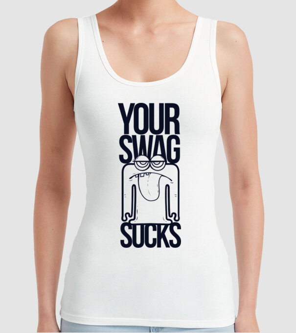 Your swag sucks model alb pe tricou