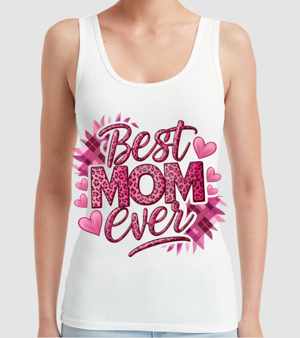 Best Mom Ever model alb pe tricou
