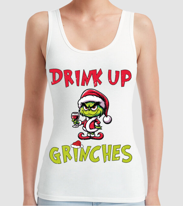 Drink up Grinches model alb pe tricou