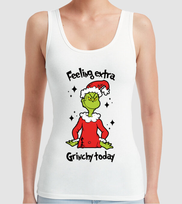 Feeling extra Grinchy today model alb pe tricou