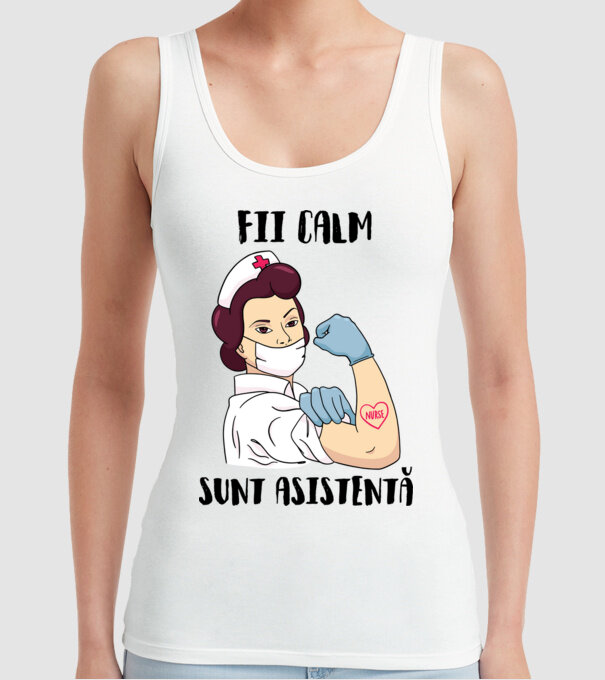 Fii calm, sunt asistentă model alb pe tricou