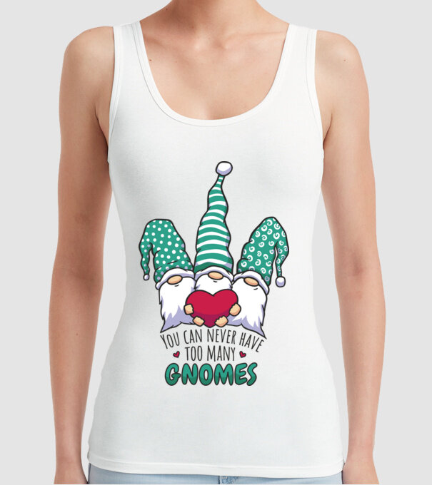 You can never have too many Gnomes model alb pe tricou