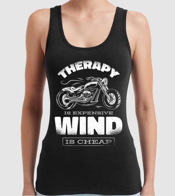 Terapia este scumpă, vântul este mai ieftin - Motociclist model negru pe tricou