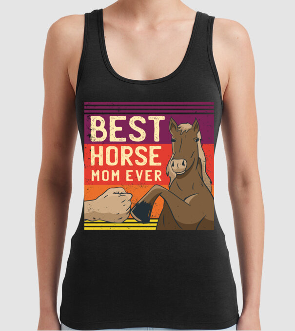 Best Horse Mom Ever - Cea mai bună mamă cu cal model negru pe tricou