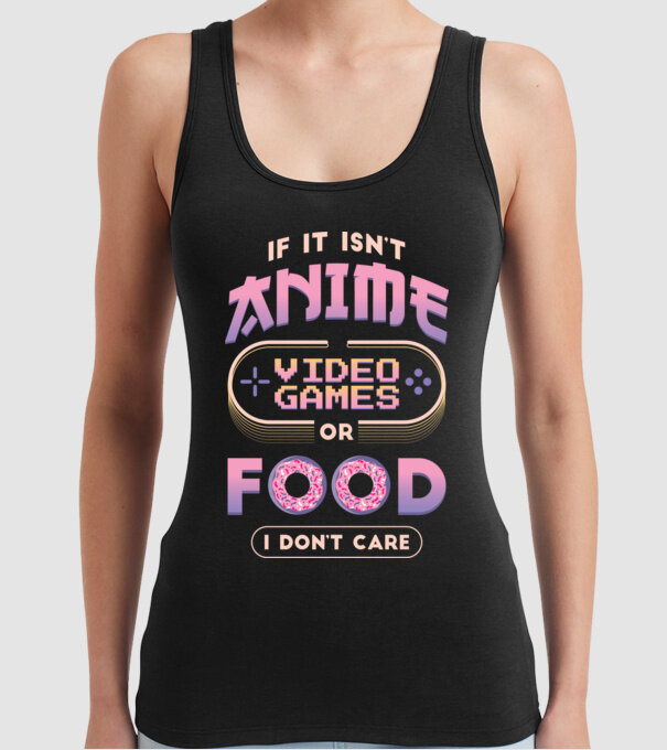 Dacă nu e vorba de anime, joc video sau mâncare, nu-mi pasă model negru pe tricou