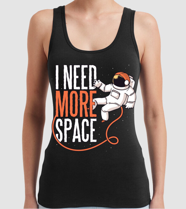 I need more space tricou astronaut model negru pe tricou