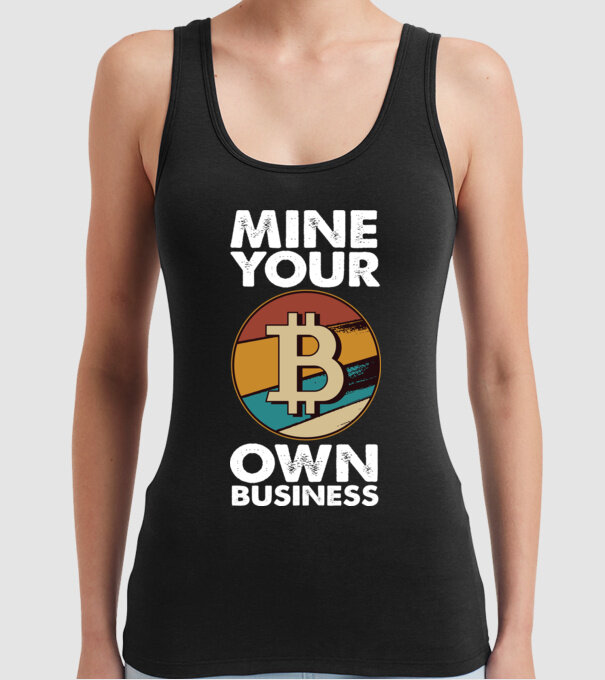 Mine your own business Bitcoin model negru pe tricou