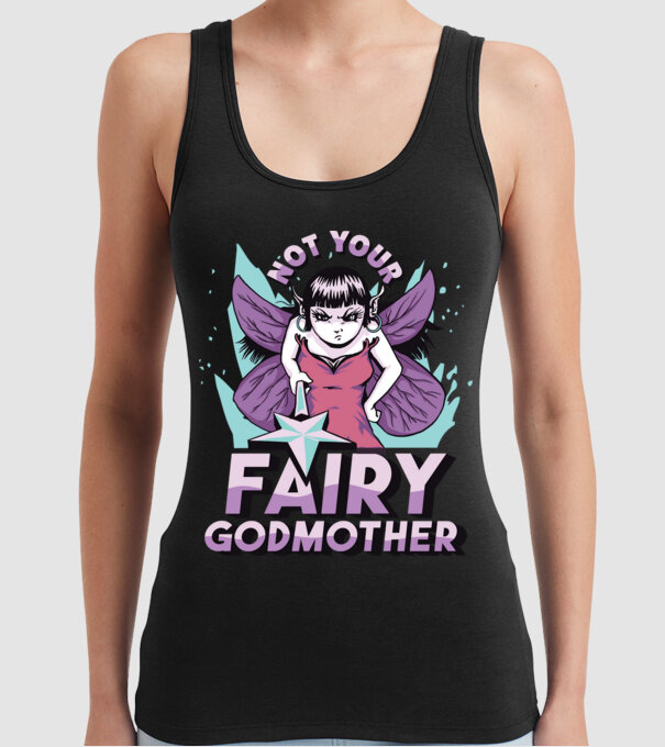 Not Your Fairy Godmother model negru pe tricou
