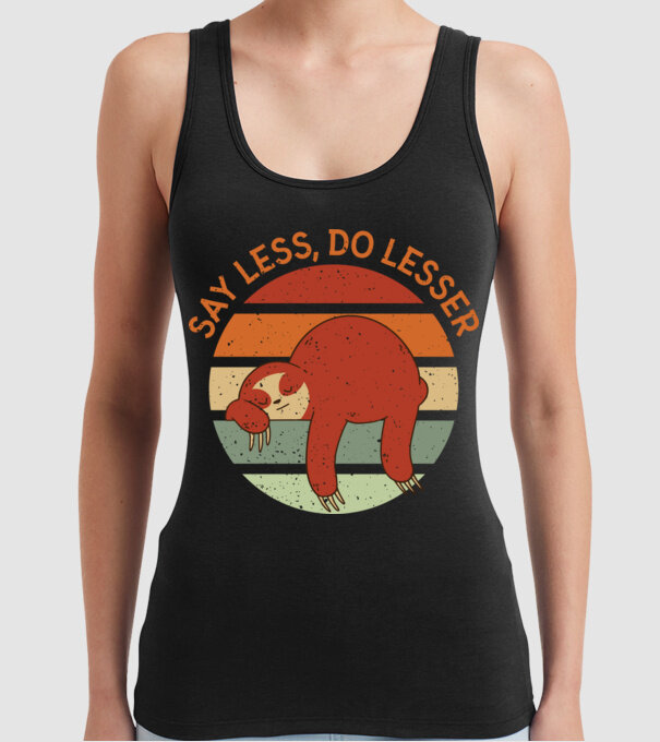 Say less, do lesser cu Leneș model negru pe tricou