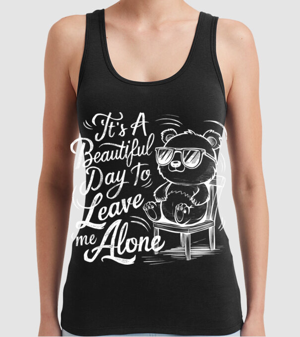 Beautiful day to leave me alone Negru model negru pe tricou