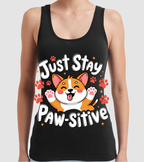 Just Stay Paw-sitive Negru model negru pe tricou