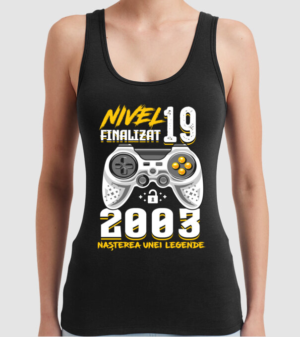 Nivel 19 finalizat. 2003 nașterea unei legende model negru pe tricou