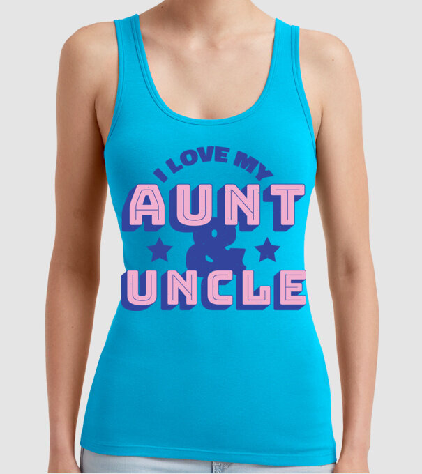 I Love My Aunt & Uncle model turcoaz pe tricou