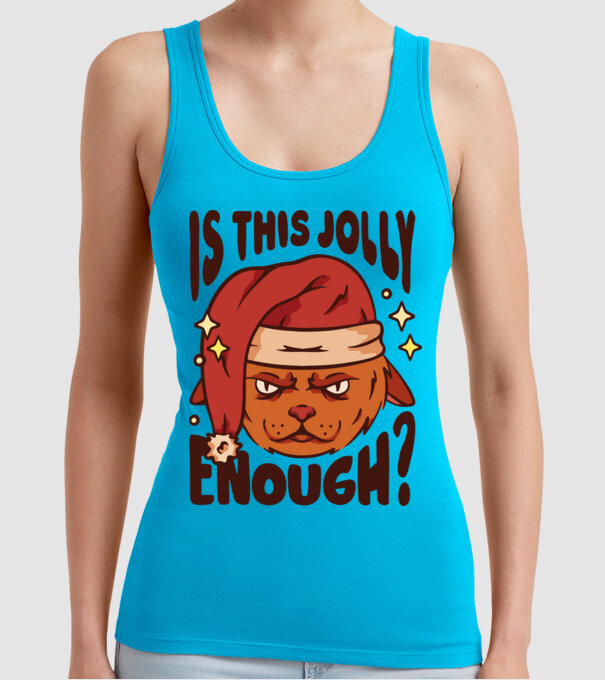 Is this Jolly enough tricou de Crăciun model turcoaz pe tricou