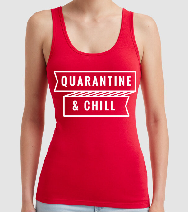 Quarantine and chill model roșu pe tricou