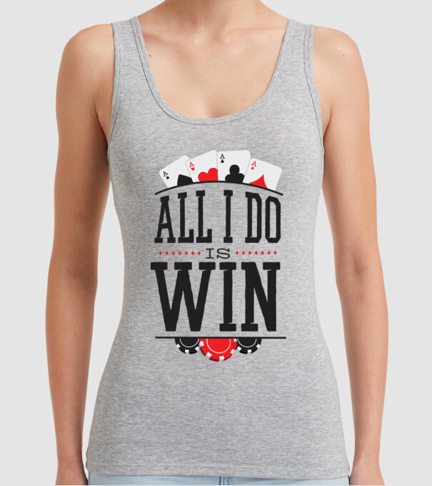 All I do is win Poker model gri pe tricou