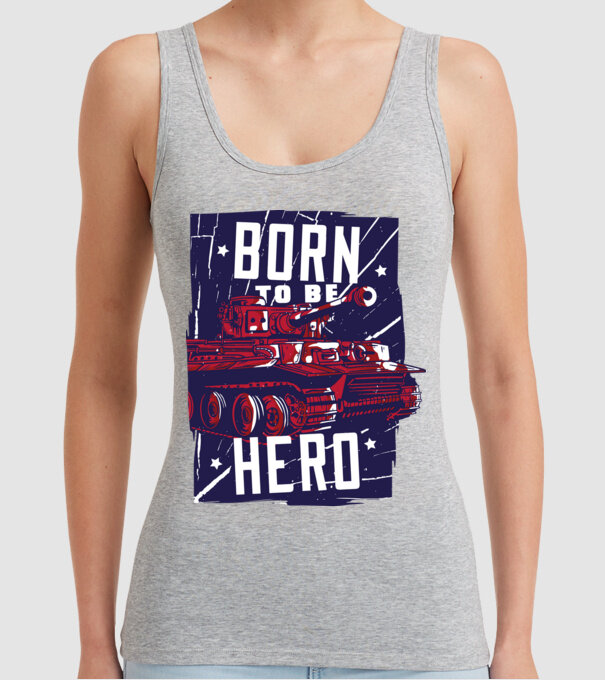 Born To be A Hero cu tanc model gri pe tricou