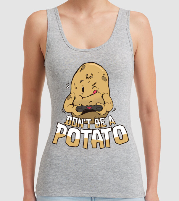 'Don''t be a Potato Gamer' model gri pe tricou
