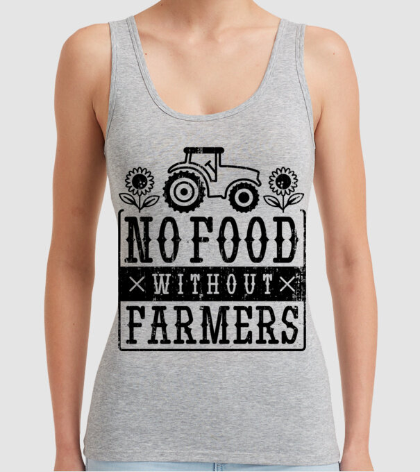 Nu există hrană fără fermieri model gri pe tricou