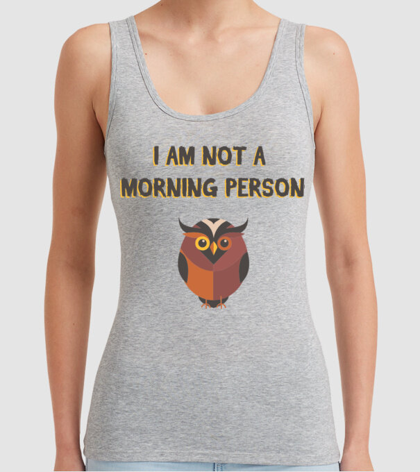 'I''m not a morning person' model gri pe tricou