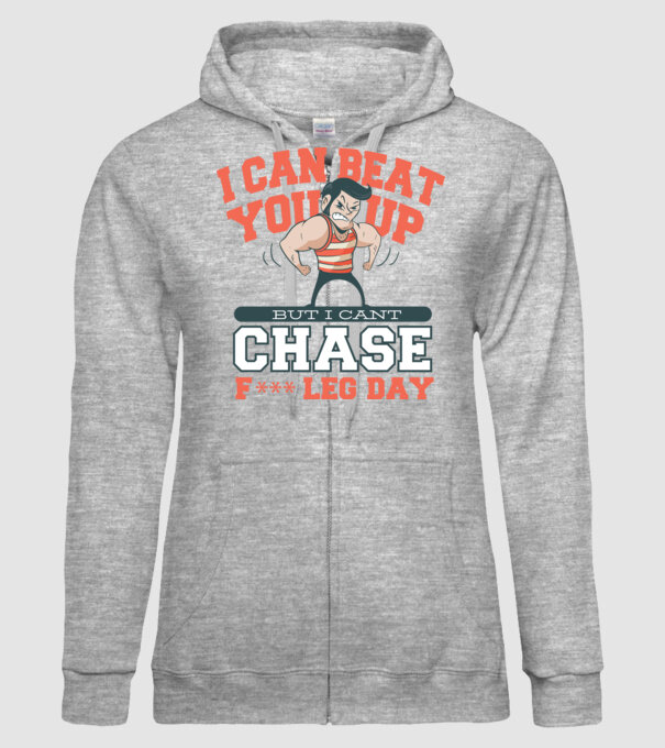 I can beat you up but i cant chase - f*ck leg day model gri pe tricou