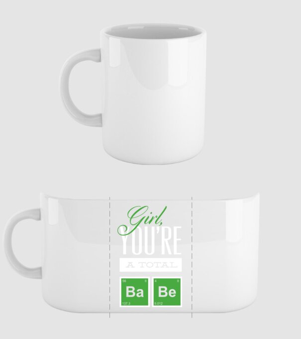 Girl you are a total Babe model alb pe tricou