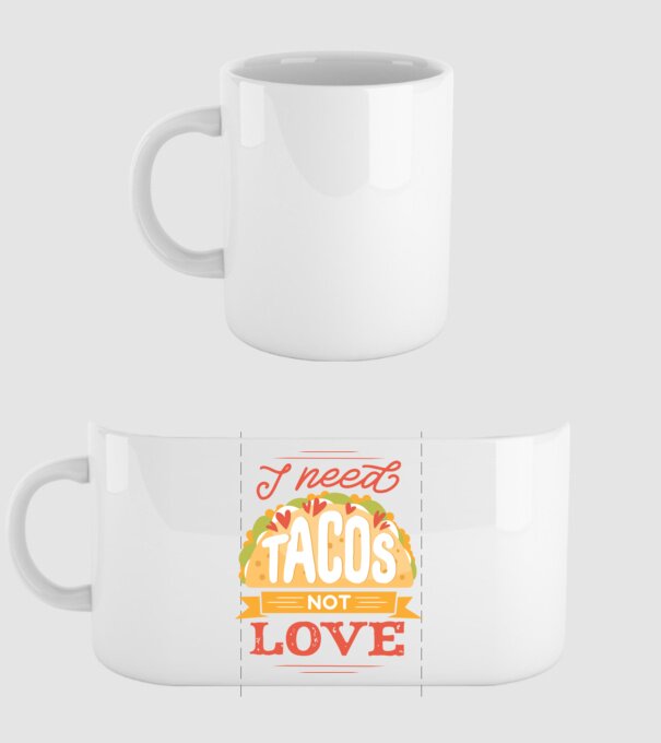 I need Tacos not Love - Zi Anti Valentin model alb pe tricou