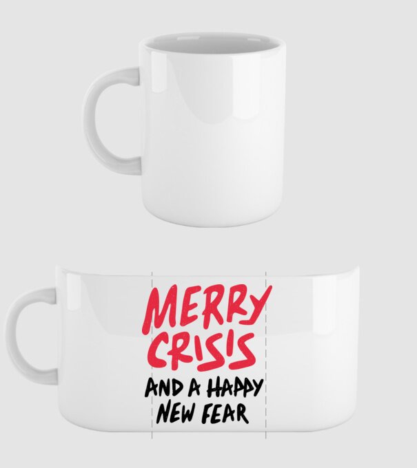 Merry Crisis and a Happy New Fear model alb pe tricou