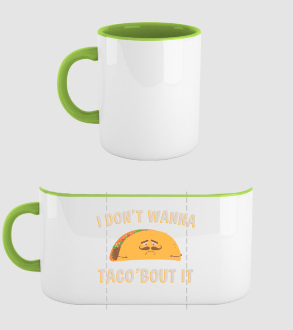 I dont wanna taco about it model verde pe tricou