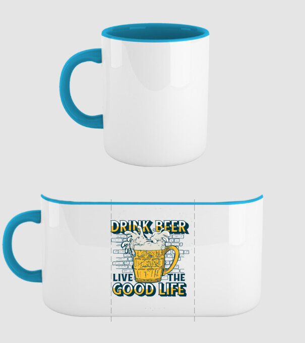 Drink Beer Live The Good Life model albastru deschis pe tricou