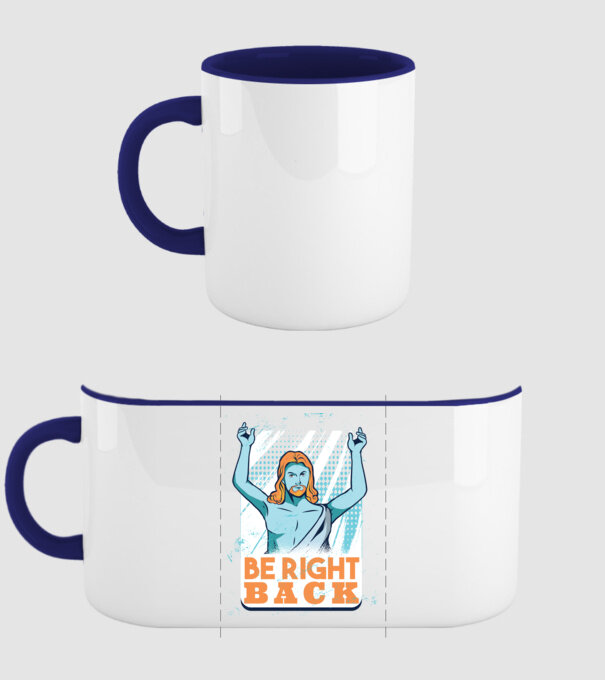 Be right back Jesus - Profeția Isus se întoarce model albastru închis pe tricou