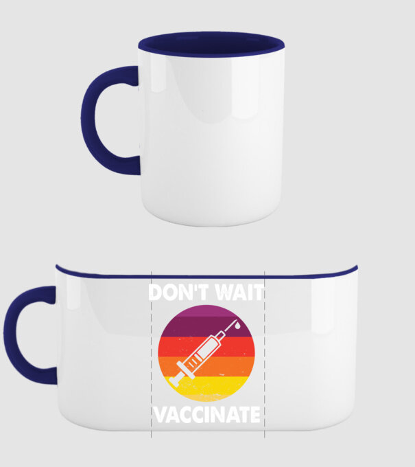 Don't wait Vaccinate model albastru închis pe tricou