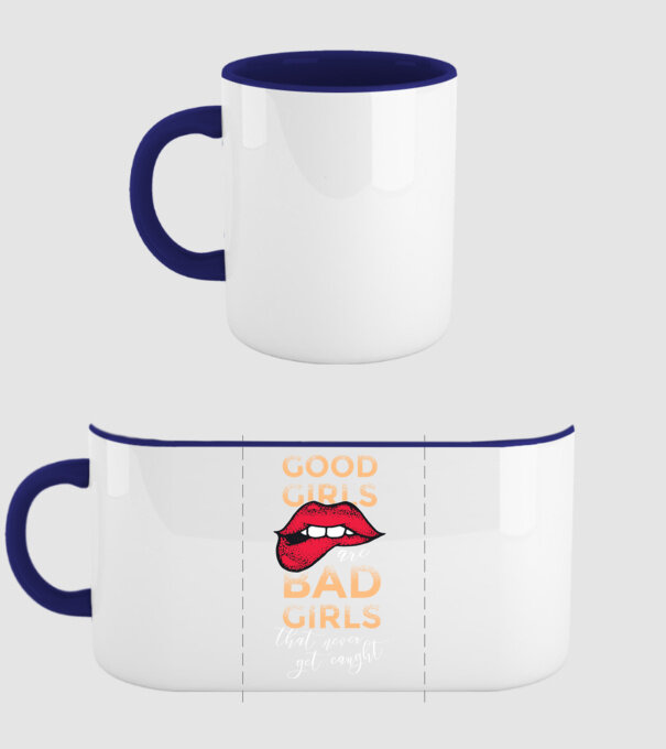 Good Girls are Bad Girls that are never get caught model albastru închis pe tricou