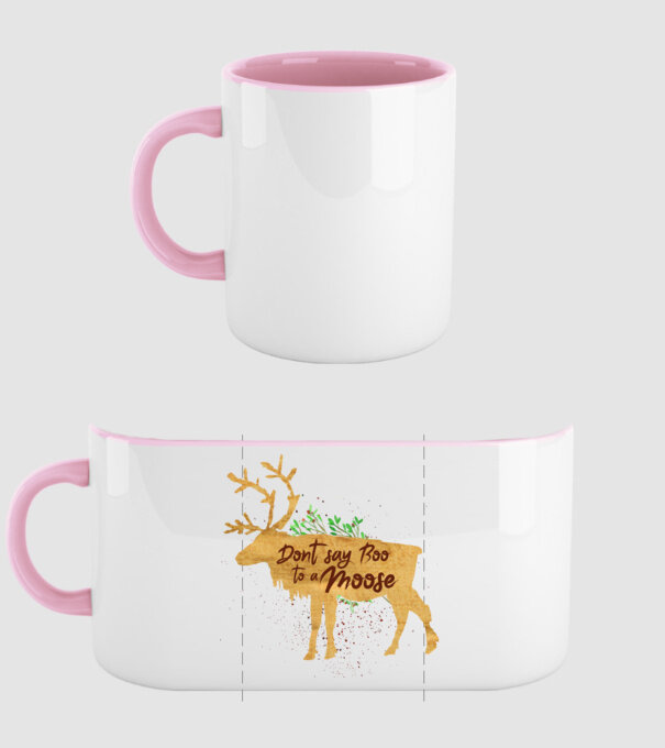 Dont say boo to the moose model roz deschis pe tricou