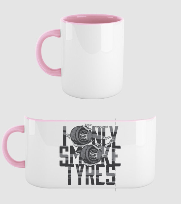 I only smoke Tyres model roz deschis pe tricou