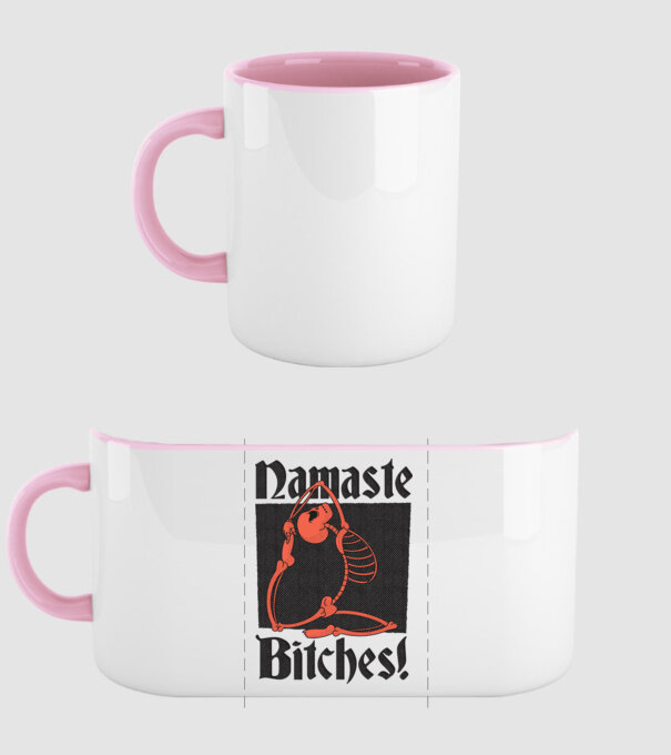 Namaste Bitches model roz deschis pe tricou
